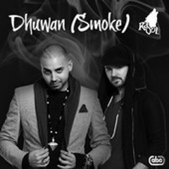 RaOol - Dhuwan (Smoke) [Preview]