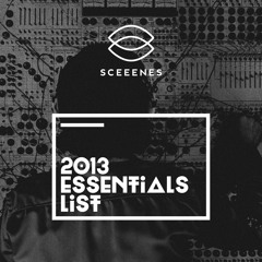 SCEEENES'S 2013 ESSENTIALS LIST