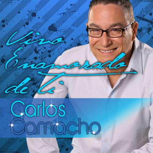 Listen to Vivo Enamorado De Ti by Carlos Camacho in Yo Te Amo playlist  online for free on SoundCloud