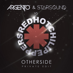 Argento & Starsound vs. Red Hot Chili Peppers - Otherside (Private Edit)