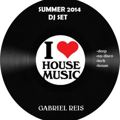 Gabriel Reis - Dance If You Cannot Dance (SUMMER 2014) DJ SET