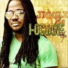 I - Octane - Jiggle Fi Me March 2012
