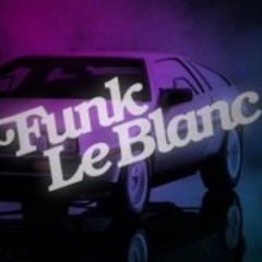 Funk LeBlanc - Waves (Rollergirl Bootleg)