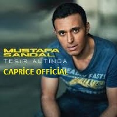 Mustafa Sandal Tesir Altında Caprice Official (New)