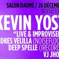 Deep Spelle & Andres Velilla at Salon Daomé 26-12-2013 (Part 2)