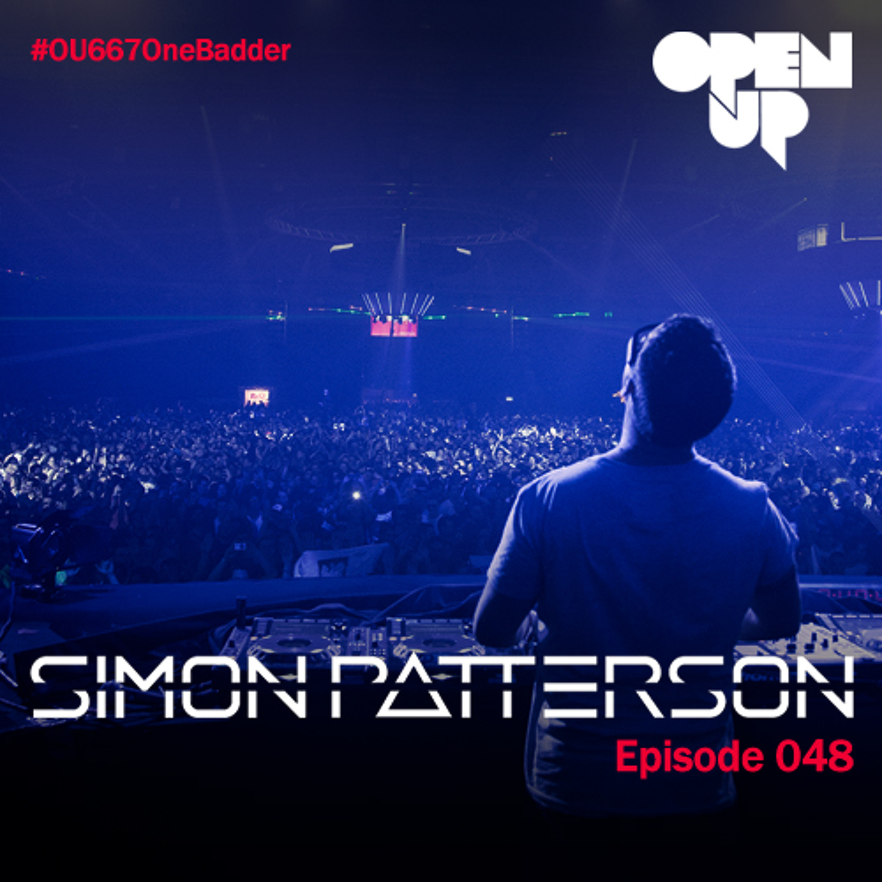 Simon Patterson - Open Up - 048 - Jordan Suckley Guest Mix