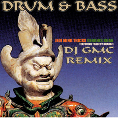 Jedi Mind Tricks feat. Tragedy Khadafi - Genghis Khan (DJ GMC Remix) [Drum & Bass] MASTER