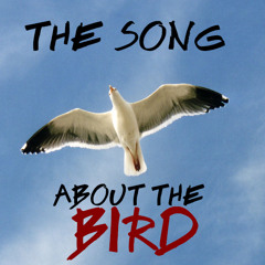 The Song About the Bird
