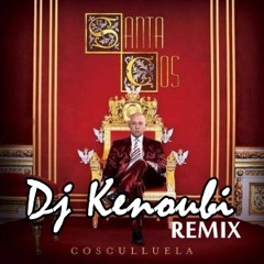 Santa Cos  ( Dembow Remix )  Dj Kenoubi