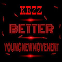 Better - Kezz
