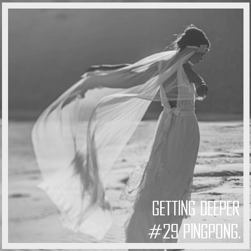 Getting Deeper Podcast #29 mixed by PINGPONG