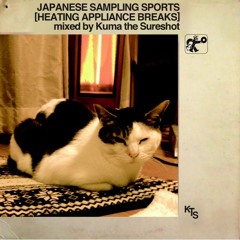 『Japanese Sampling Sports［HEATING APPLIANCE BREAKS］mixed By Kuma the Sureshot