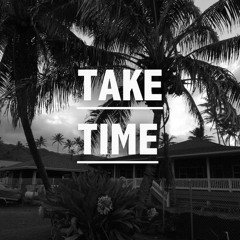 Take Time feat. Seph1/PaizLee/Aloeye/Gyrefunk(vox+prod)