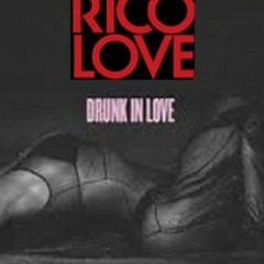 Rico Love - Drunk In Love (Remix) (Feat. Plies)