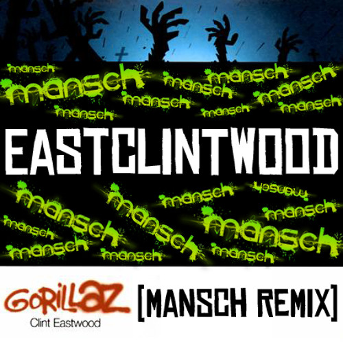 gorillaz clint eastwood borgore remix