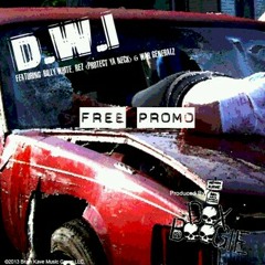 D.W.I PROMO(BRAINKAVE MUSIC GROUP