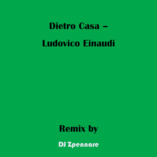 Dietro Casa Remix by Erik Spennare