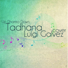 Tadhana (Up Dharma Down) Cover - Luigi Galvez