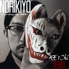 NORIKIYO - Dear 20 Century Boy ～花水木～ (KE1CHI REMIX)
