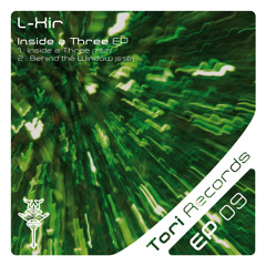 L-Xir  "Inside A Three"  OUT NOW on Beatport
