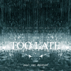 TOO LATE (the LORD WARD mix)