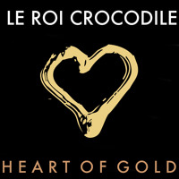 Neil Young - Heart Of Gold (Le Roi Crocodile Cover)
