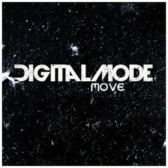 DigitalMode - Move(OriginalMix)Free Drop!