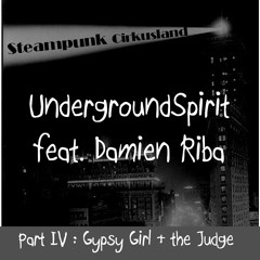 Steampunk Cirkusland (Part IV) / UndergroundSpirit feat. Damien Riba