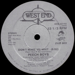 NYC Peech Boys - Don't Make Me Wait (Biscuird remix)