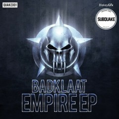 BadKlaat  - Empire (Disonata Remix) [OUT NOW ON SUBQUAKE AUDIO]