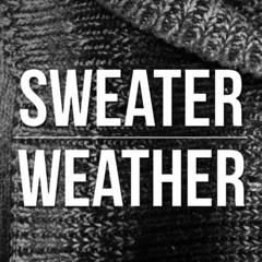The Neighborhood -  Sweater Weather (Full Frequency Remix) FREE DOWNLOAD!