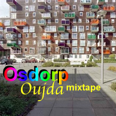 Osdorp - Oujda Mixtape