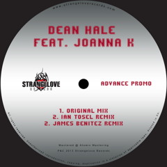 Dean Hale feat. Joanna K - Think Things Through - Original Mix - [Strangelove Records]