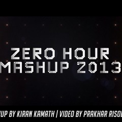 ZERO HOUR MASHUP 2013