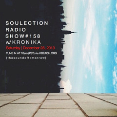 Soulection Radio Show #158 w/ Kronika