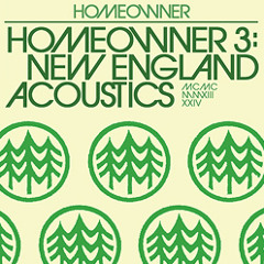Homeowner 3: New England Acoustics [SIDE A]