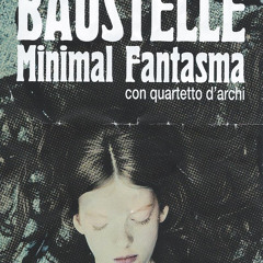 Baustelle - La Moda Del Lento - Prato - 28.12.2013