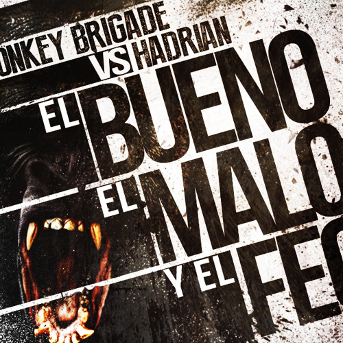 3 MONKEY BRIGADE VS HADRIAN - EL MALO