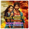Saree Ke Fall Sa (ft.Dj Sharoon)