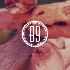 B9 Augustas EP (Available now on band camp)