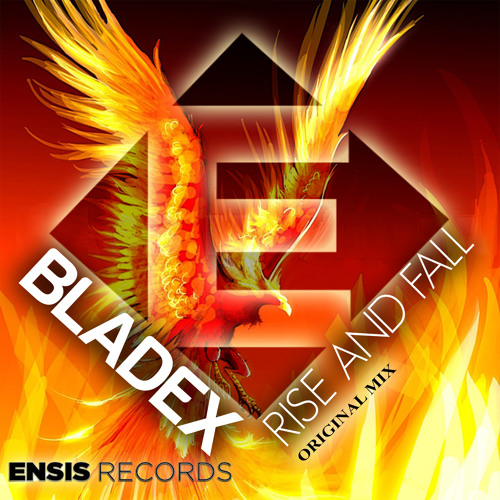Bladex - Rise and fall (Original Mix) OUT NOW