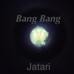 Jatari - Bang Bang [Prod. JatariX]