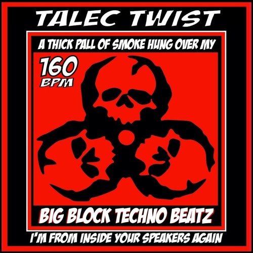 Talec Twist / promotion live set / a thik pall of smoke hung over my big block monster beatz