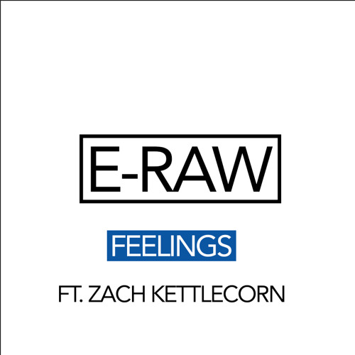 Feelings ft. Zach Kettlecorn