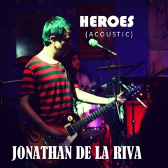 Jonathan De La Riva - Heroes