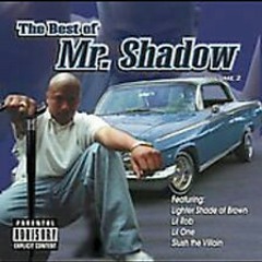 ASI.MR SHADOW.señor sombra