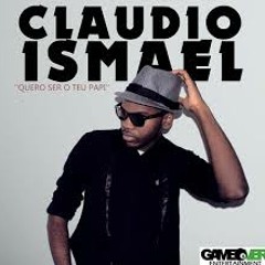 Claudio Ismael - Quero Ser O Teu Papi Feat Mimae