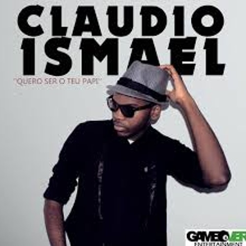 Claudio Ismael - Quero Ser O Teu Papi Feat Mimae