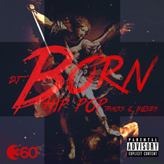 DJ BORN HIP POP TRACKS & BLENDS