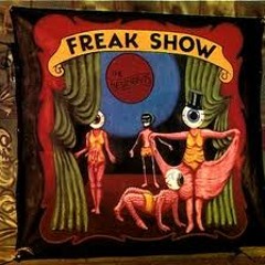 Freak Show (feat. The Phynks)
